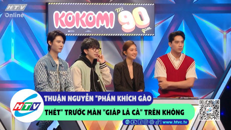 Xem Show CLIP HÀI Thuận Nguyễn "phấn khích gào thét" trước màn"giáp lá cà" trên không HD Online.